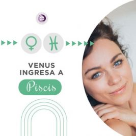 Venus Ingresa a Piscis